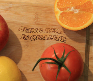 Being Real Is Quality.